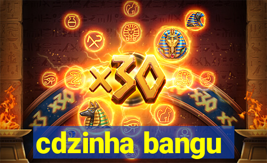 cdzinha bangu